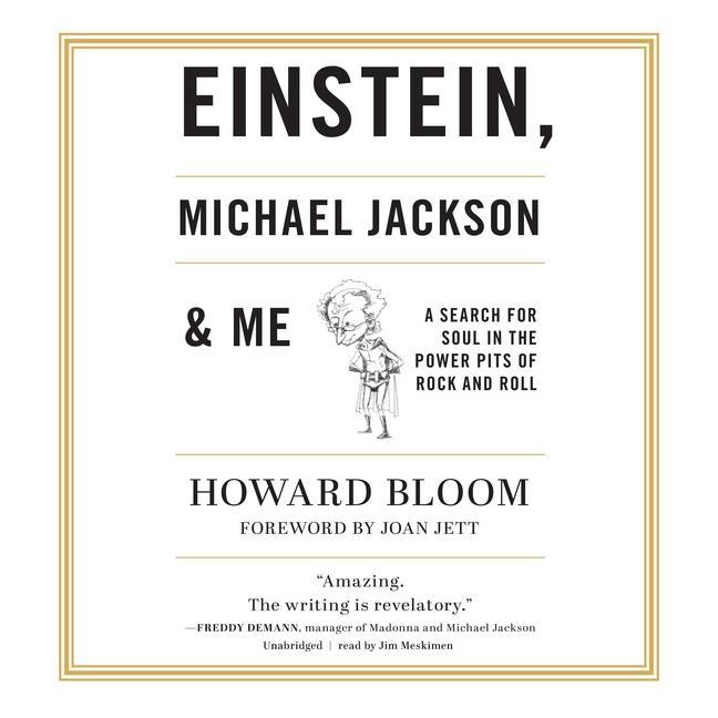 Audio Einstein, Michael Jackson & Me: A Search for Soul in the Power Pits of Rock and Roll Joan Jett