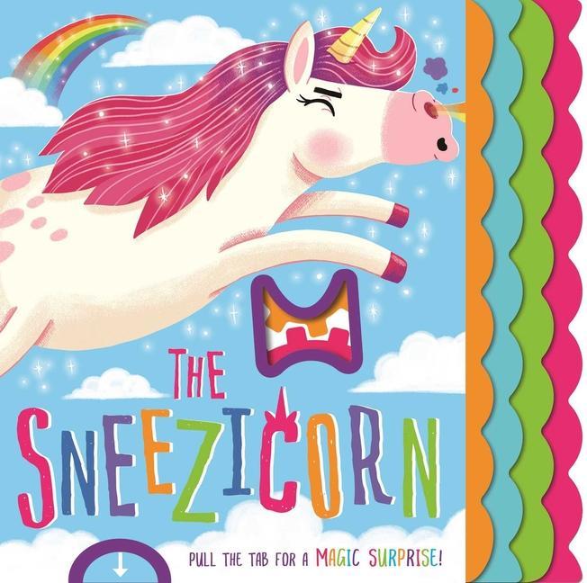 Carte The Sneezicorn: Pull the Tab Book 