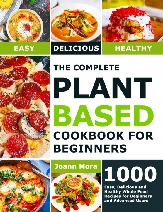Carte Complete Plant Based Cookbook for Beginners 