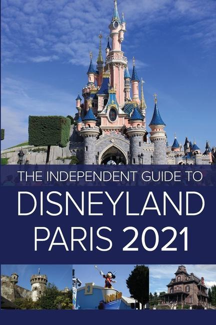 Книга Independent Guide to Disneyland Paris 2021 