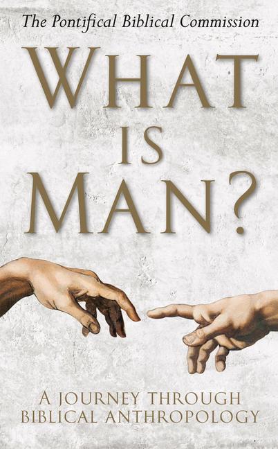 Knjiga What Is Man? PONTIFICAL BIBLICAL