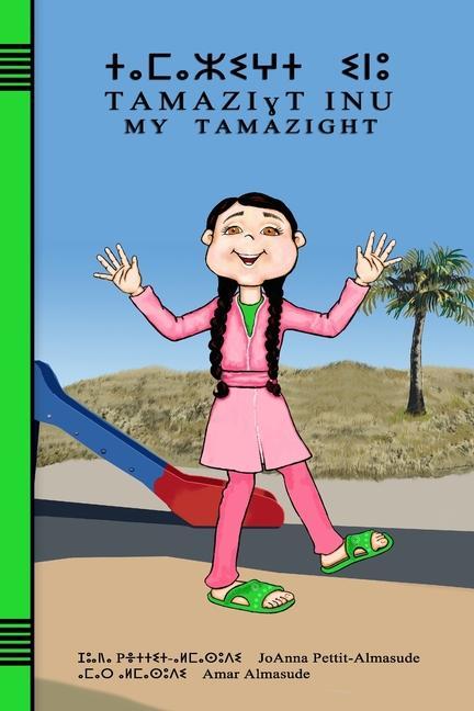 Könyv Tamazight Inu: My Tamazight Joanna Pettit-Almasude