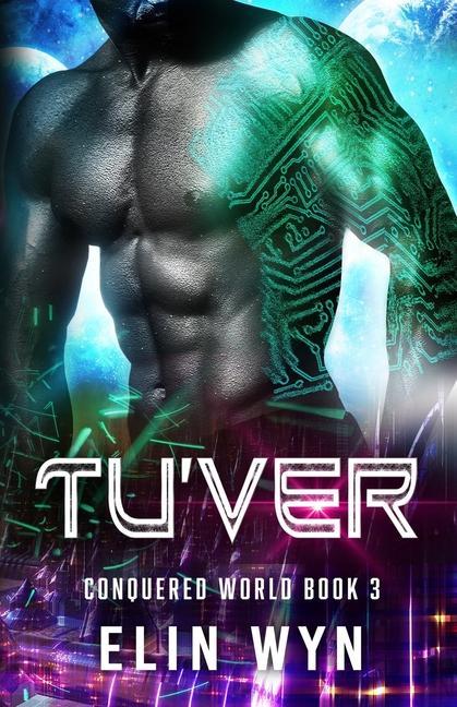 Knjiga Tu'ver: Science Fiction Adventure Romance Elin Wyn
