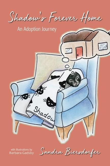 Kniha Shadow's Forever Home: An Adoption Journey Barbara Gadsby