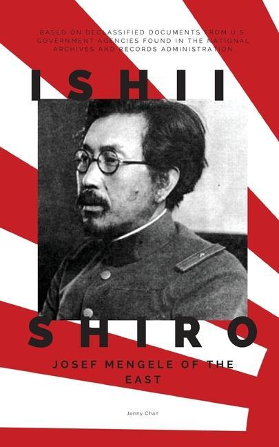 Kniha Ishii Shiro: Josef Mengele of the East 