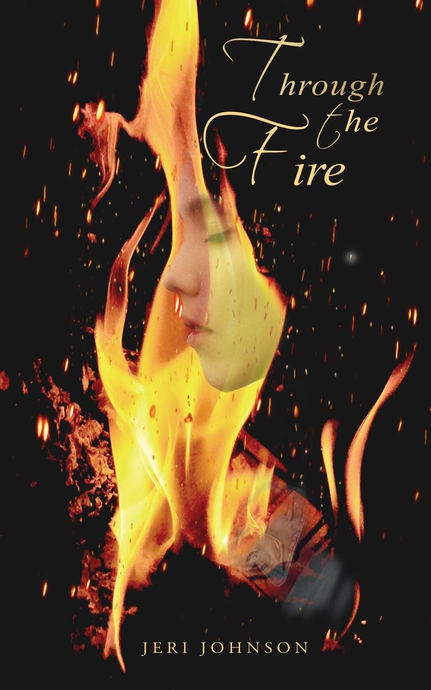 Book Through The Fire Jeri Johnson