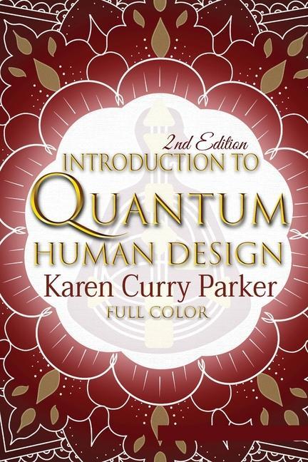 Carte Introduction to Quantum Human Design (Color) Kristin Anne