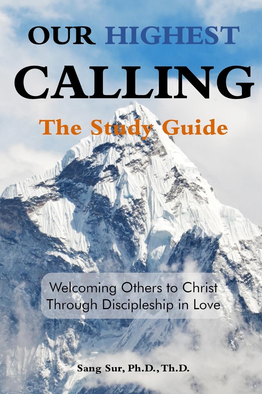 Knjiga Our Highest Calling - Study Guide Sang Sur