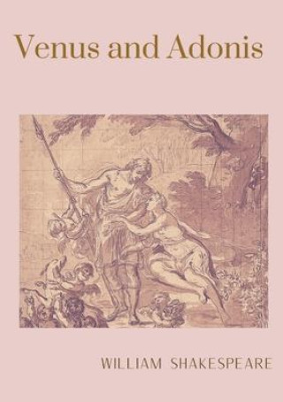Knjiga Venus and Adonis: A narrative poem by William Shakespeare William Shakespeare
