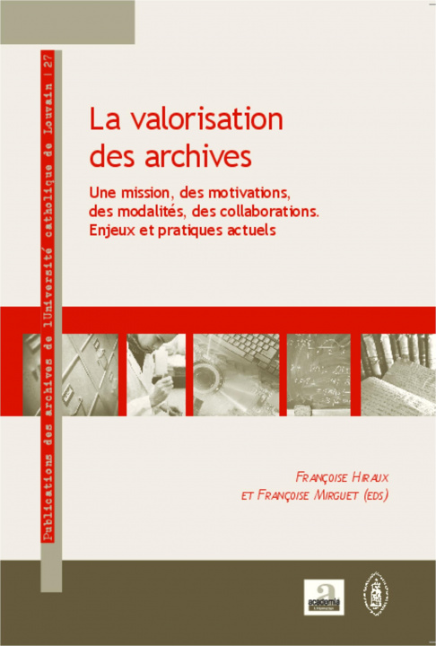 Knjiga Valorisation des archives Françoise Mirguet