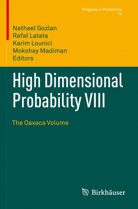 Kniha High Dimensional Probability VIII Mokshay Madiman