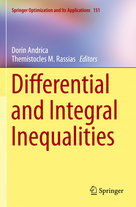 Książka Differential and Integral Inequalities Dorin Andrica