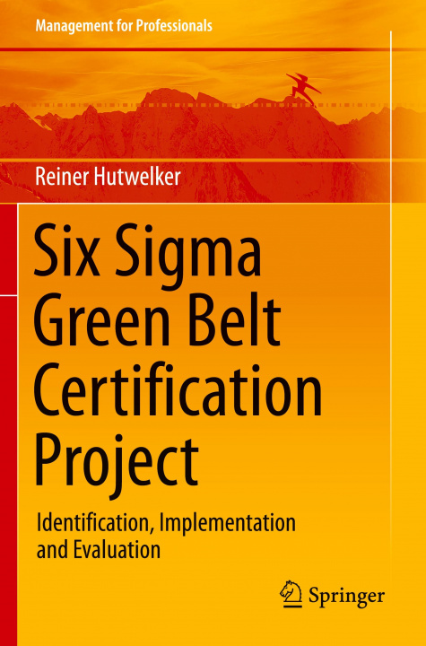 Книга Six Sigma Green Belt Certification Project 
