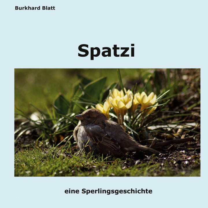 Buch Spatzi Burkhard Blatt