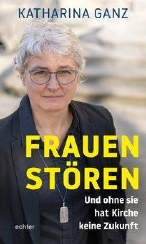 Buch Frauen stören Katharina Ganz