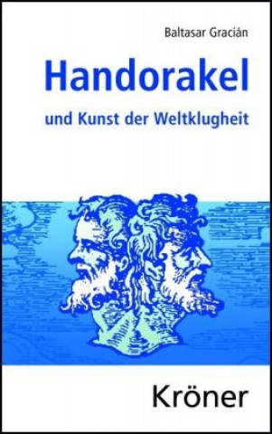 Kniha Handorakel und Kunst der Weltklugheit Baltasar Gracián