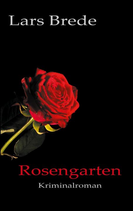 Knjiga Rosengarten Lars Brede