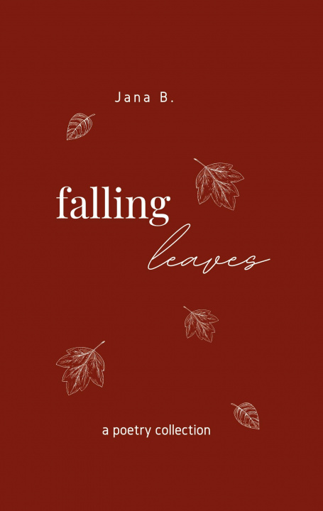 Knjiga Falling Leaves Jana B
