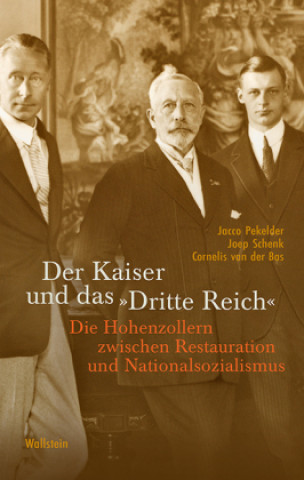 Книга Der Kaiser und das »Dritte Reich« Joep Schenk