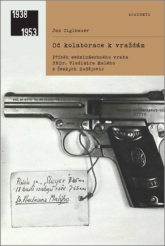 Kniha Od kolaborace k vraždám Jan Ciglbauer