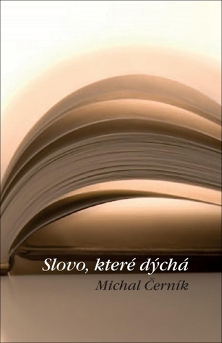 Книга Slovo, které dýchá Michal Černík