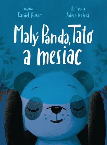 Carte Malý Panda, Tato a mesiac Daniel Rušar