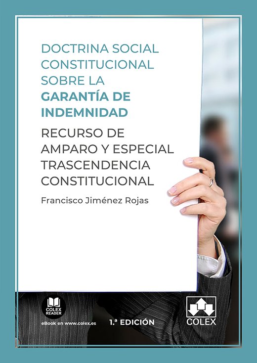 Carte DOCTRINA SOCIAL CONSTITUCINAL SOBRE LA GARANTIA DE INDEMNIDAD FRANCISCO JIMENEZ ROJAS