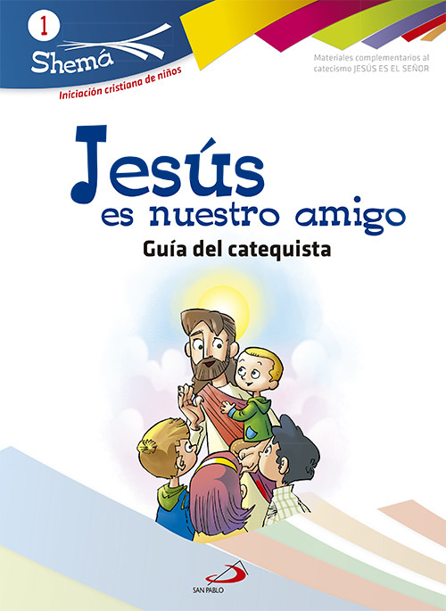 Könyv Jesús Es Nuestro Amigo-Catequista-Shema 1 
