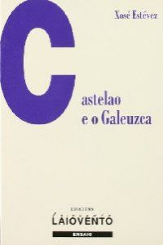 Knjiga Castelao e o galeuzca XOSE ESTEVEZ