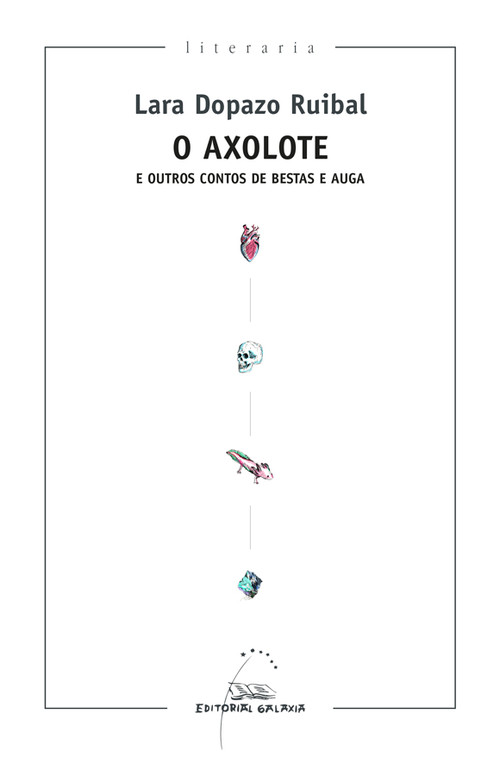 Audio O Axolote e outros contos de bestas e auga LARA DOPAZO RUIBAL