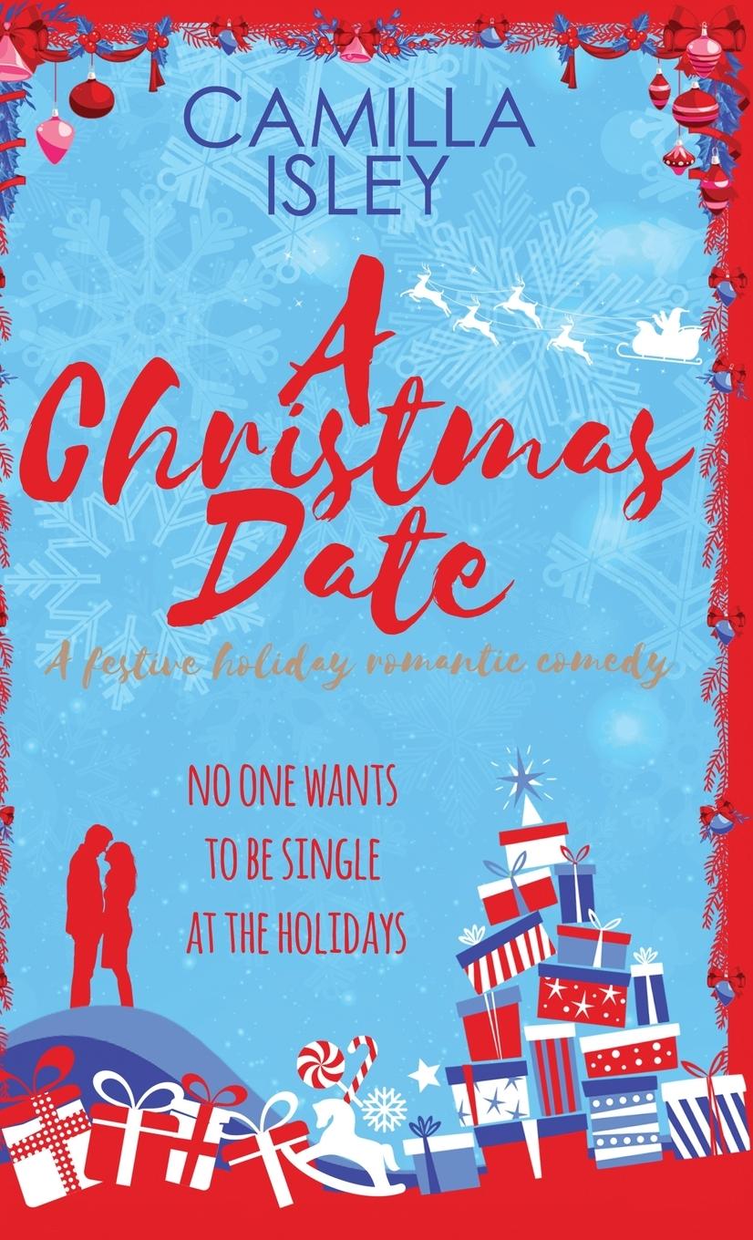 Knjiga Christmas Date Camilla Isley