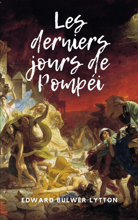 Boek Les derniers jours de Pompéi Edward Bulwer Lytton Lytton