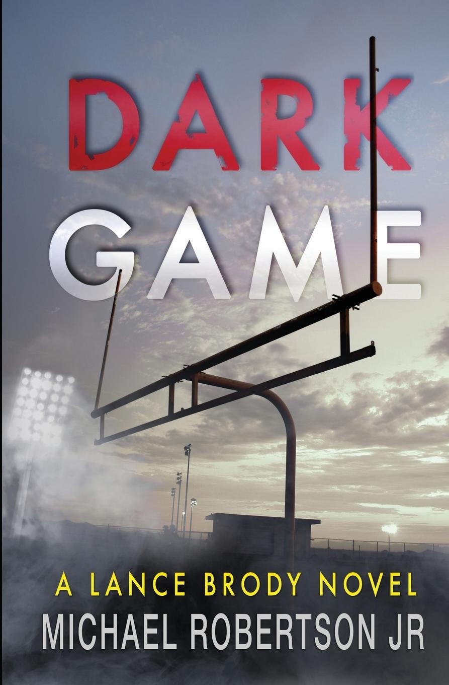 Knjiga Dark Game Robertson  Michael  Jr.