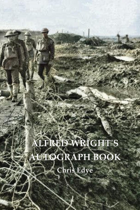 Kniha Alfred Wright's Autograph Book Chris Edye