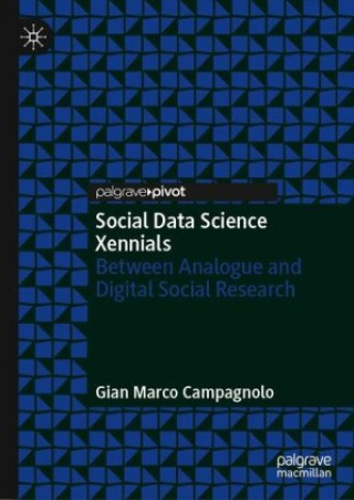 Knjiga Social Data Science Xennials Gian Marco Campagnolo