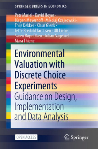 Knjiga Environmental Valuation with Discrete Choice Experiments Julian Sagebiel