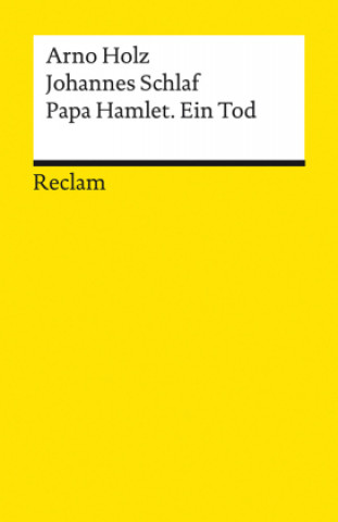 Kniha Papa Hamlet · Ein Tod Johannes Schlaf
