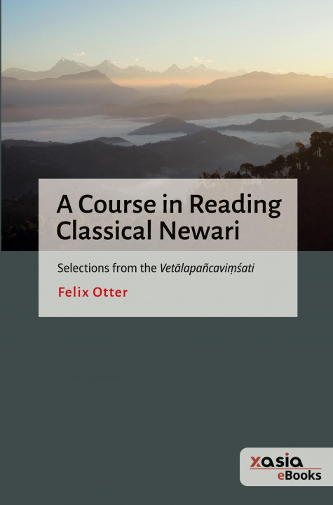 Knjiga A Course in Reading Classical Newari Felix Otter
