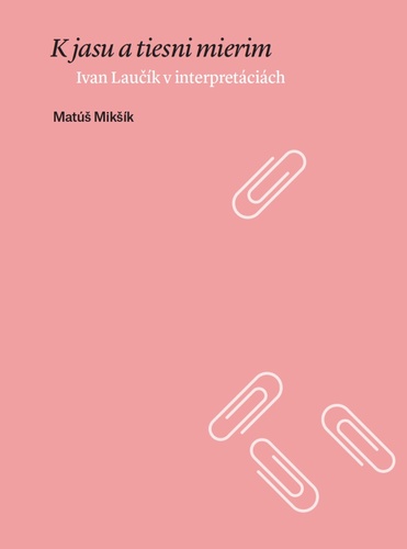 Buch K jasu a tiesni mierim Matúš Mikšík