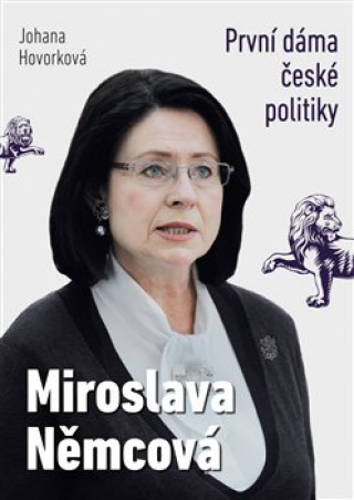 Kniha Miroslava Němcová První dáma České politiky Johana Hovorková