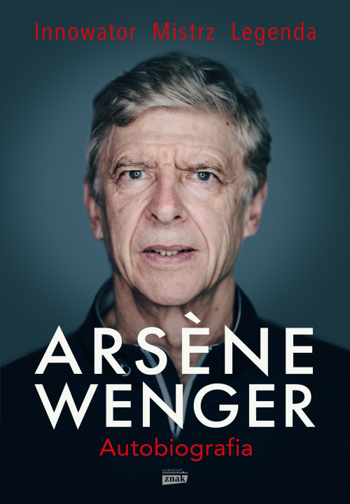 Kniha Arsene Wenger. Autobiografia Arsene Wenger