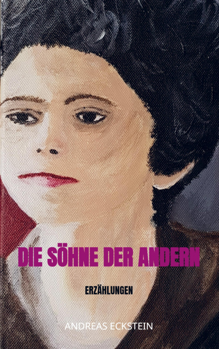 Knjiga Die Söhne der andern Andreas Eckstein