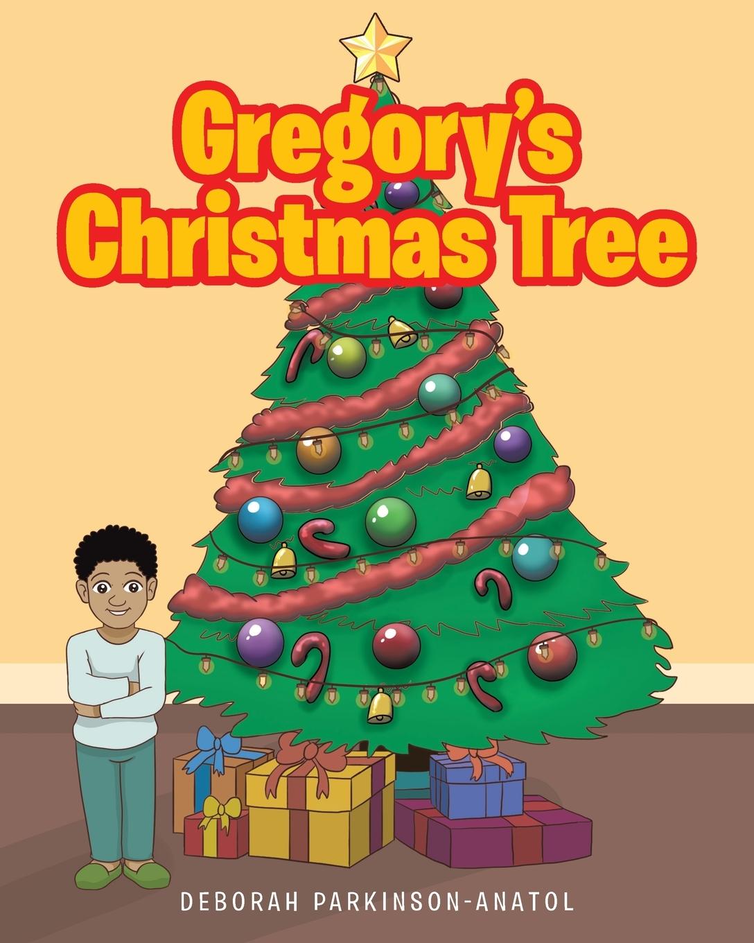 Книга Gregory's Christmas Tree Deborah Parkinson-Anatol