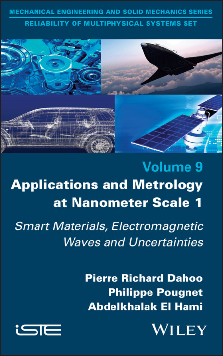 Carte Applications and Metrology at Nanometer-Scale 1 - Smart Materials, Electromagnetic Waves and Uncertainties Pierre Richard Dahoo