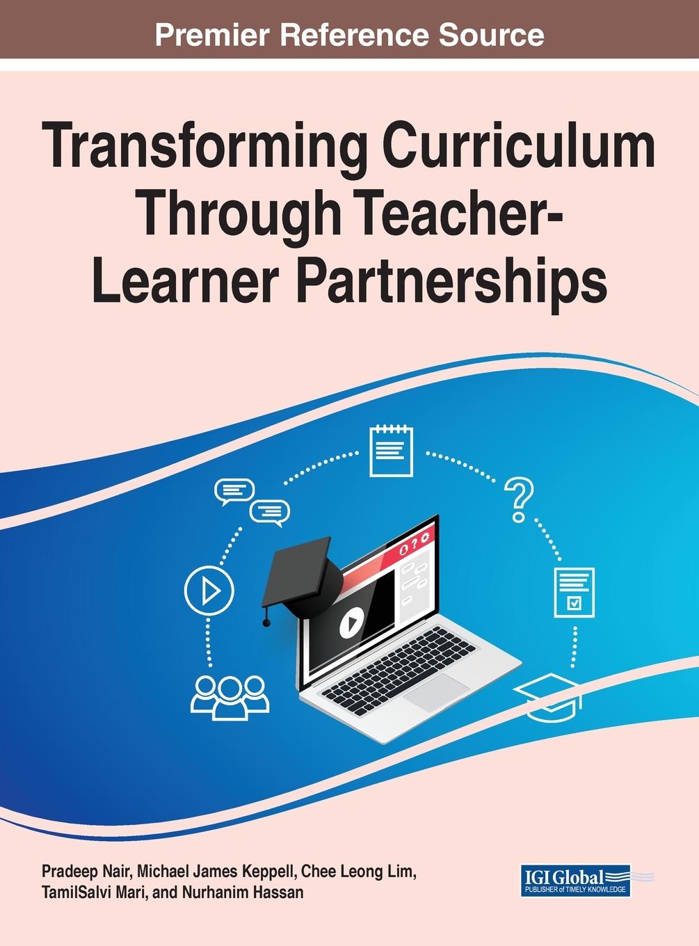 Book Transforming Curriculum Through Teacher-Learner Partnerships Chee Leong Lim