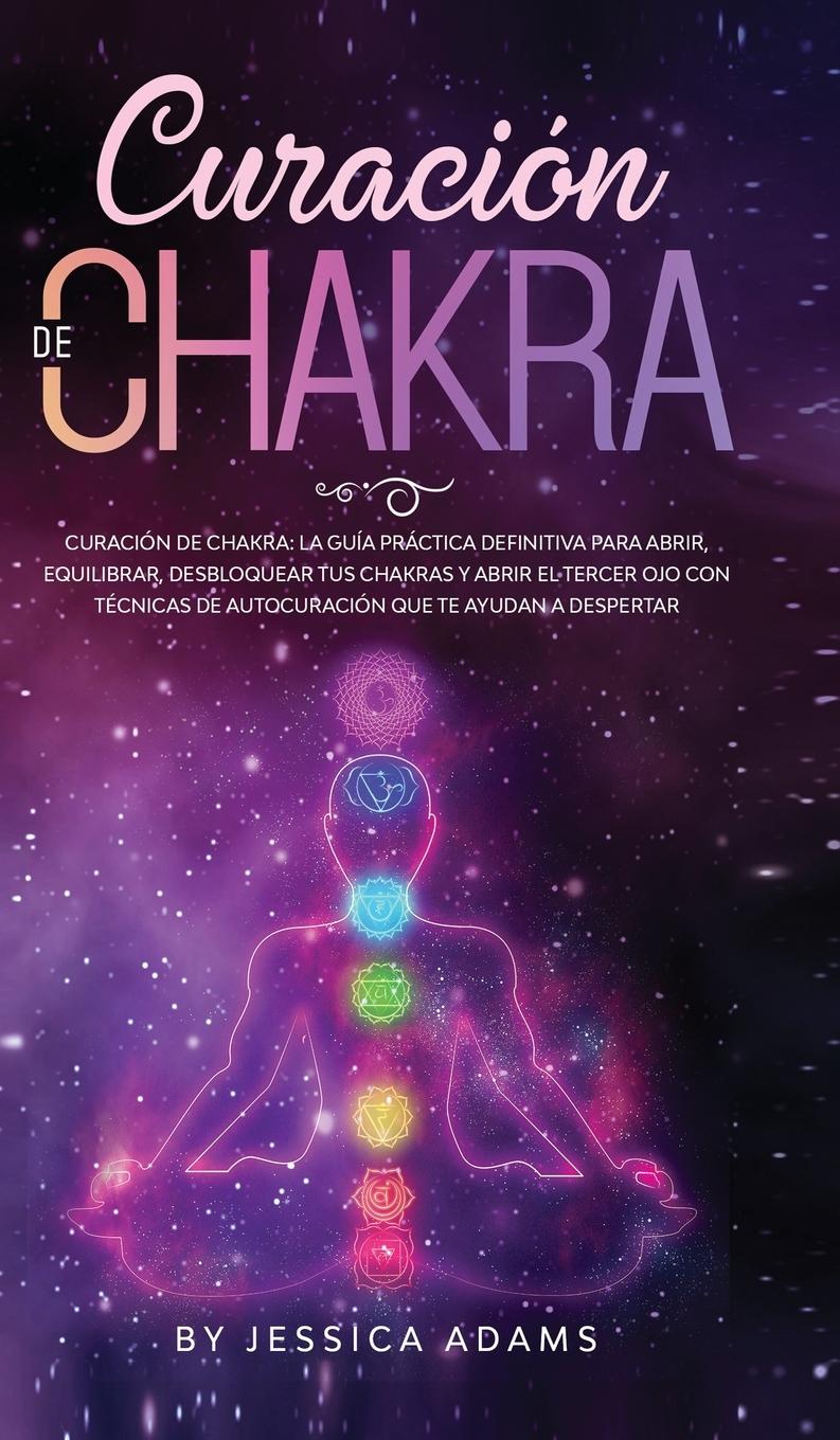 Knjiga Curacion de Chakra Jessica Adams