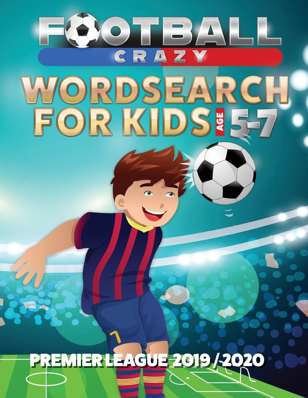 Livre Football Crazy Wordsearch For Kids Age 5-7 