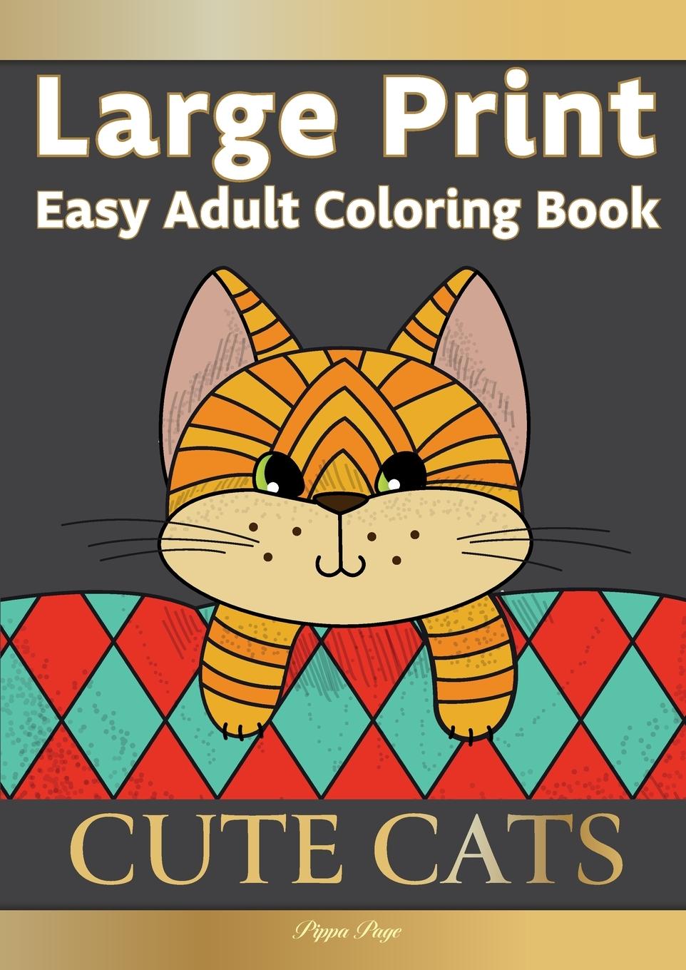 Kniha Large Print Easy Adult Coloring Book CUTE CATS 