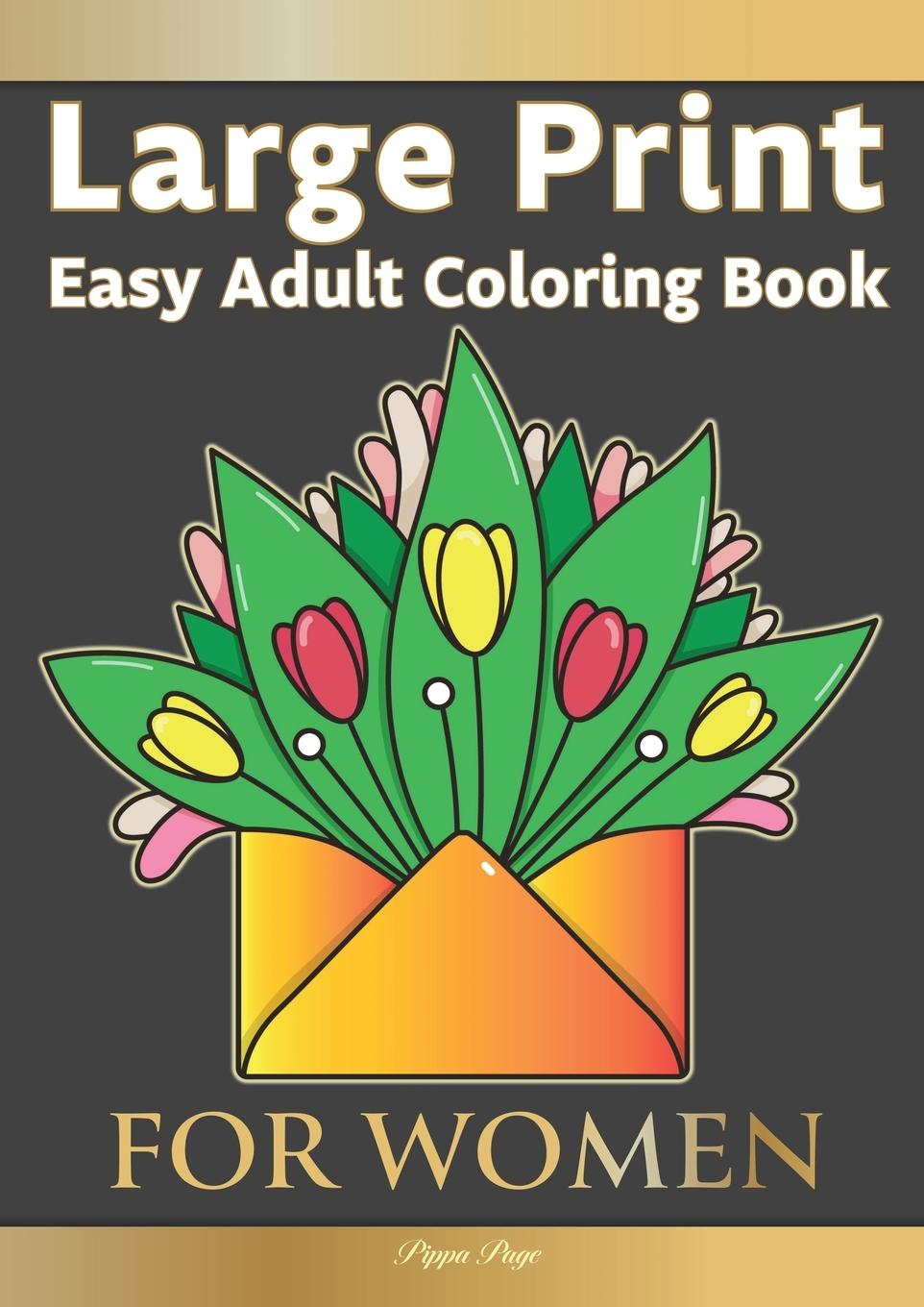 Carte Large Print Easy Adult Coloring Book FOR WOMEN 