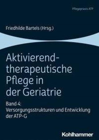 Könyv Aktivierend-therapeutische Pflege in der Geriatrie 